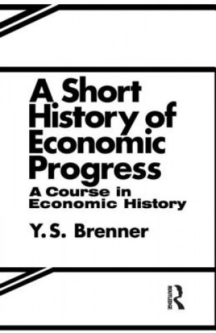 Kniha Short History of Economic Progress Y. S. Brenner