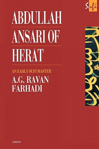 Kniha Abdullah Ansari of Herat (1006-1089 Ce) A.G.Ravan Farhadi