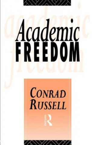 Livre Academic Freedom Conrad Russell