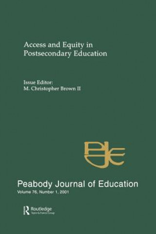 Könyv Access and Equity in Postsecondary Education M. Christopher Brown Ii
