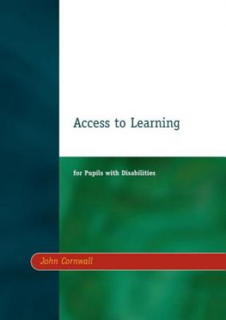 Kniha Access to Learning for Pupils with Disabilities John Cornwall