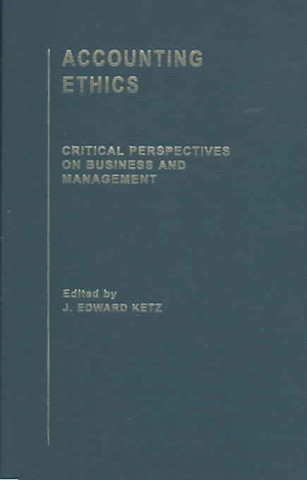 Kniha Accounting Ethics J. Edward Ketz