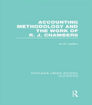 Carte Accounting Methodology and the Work of R. J. Chambers (RLE Accounting) 