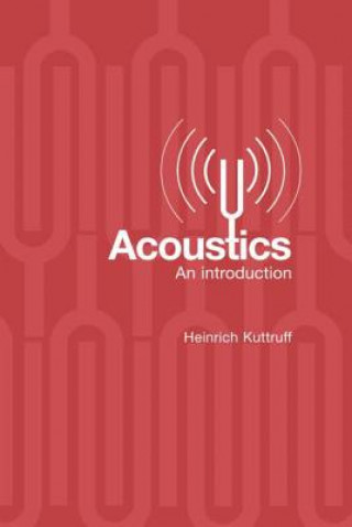 Könyv Acoustics Heinrich Kuttruff