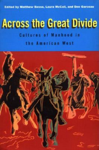 Knjiga Across the Great Divide Dee Garceau