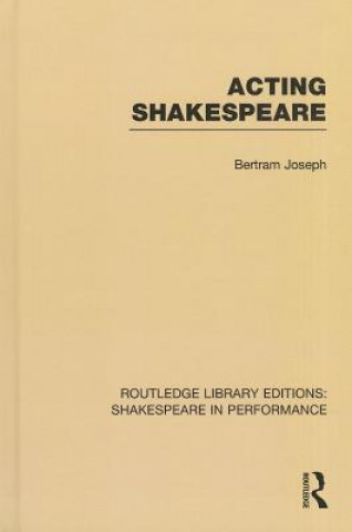 Könyv Acting Shakespeare Bertram Leon Joseph