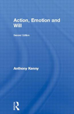 Boek Action, Emotion and Will Anthony Kenny