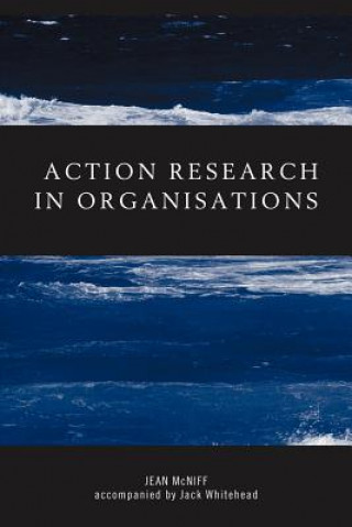 Carte Action Research in Organisations Jack Whitehead