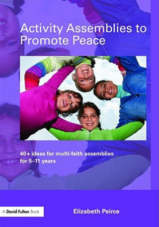 Книга Activity Assemblies to Promote Peace Elizabeth Peirce