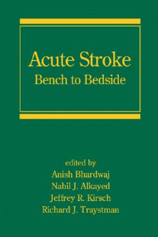 Knjiga Acute Stroke Anish Bhardwaj