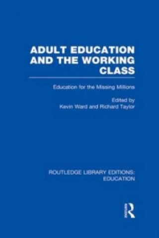 Kniha Adult Education & The Working Class Richard Taylor