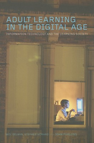 Kniha Adult Learning in the Digital Age Stephen Gorard