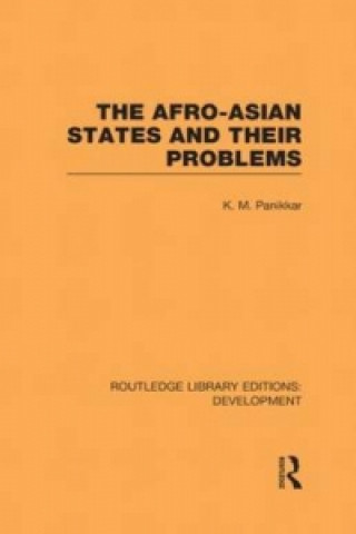 Könyv Afro-Asian States and their Problems K. M. Panikkar