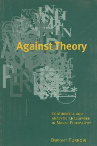 Kniha Against Theory Dwight Furrow