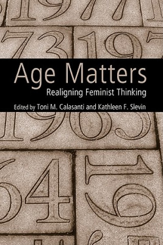 Kniha Age Matters Kathleen F. Slevin