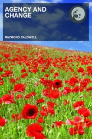 Βιβλίο Agency and Change Raymond Caldwell
