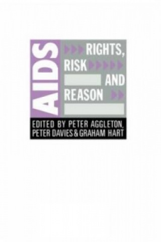 Kniha AIDS: Rights, Risk and Reason 