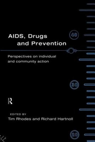Książka AIDS, Drugs and Prevention Richard Hartnoll
