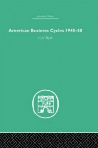 Kniha American Business Cycles 1945-50 Conrad Blyth