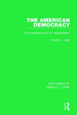 Książka American Democracy (Works of Harold J. Laski) Harold J. Laski