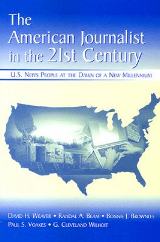 Carte American Journalist in the 21st Century G. Cleveland Wilhoit