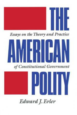 Książka American Polity Edward J. Erler