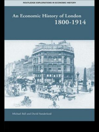 Carte Economic History of London 1800-1914 David Sunderland
