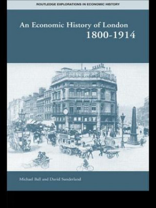 Kniha Economic History of London 1800-1914 David Sunderland