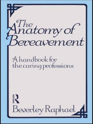 Carte Anatomy of Bereavement Beverley Raphael