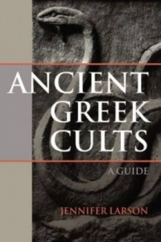 Carte Ancient Greek Cults Jennifer Larson