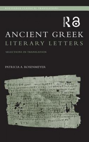 Livre Ancient Greek Literary Letters Patricia A. Rosenmeyer