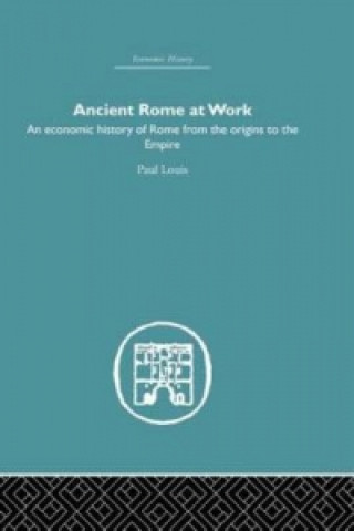 Kniha Ancient Rome at Work Paul Louis