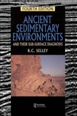 Kniha Ancient Sedimentary Environments Richard C. Selley