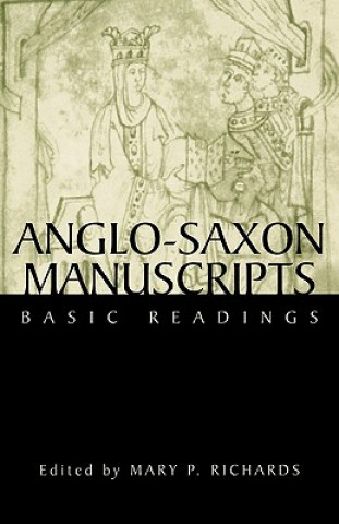Kniha Anglo-Saxon Manuscripts Mary P. Richards