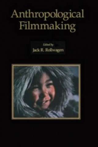 Könyv Anthropological Filmmaking 