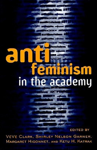 Kniha Anti-feminism in the Academy 