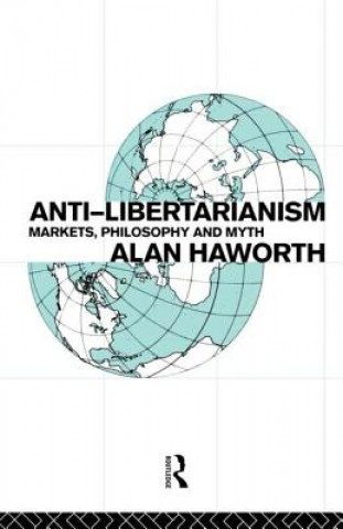Könyv Anti-libertarianism Alan Haworth