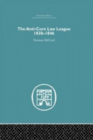 Kniha Anti-Corn Law League Norman McCord