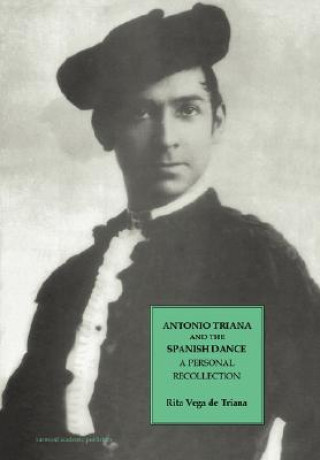 Carte Antonio Triana and the Spanish Dance Rita Vega De Triana