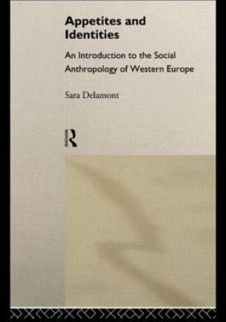 Knjiga Appetites and Identities Sara Delamont