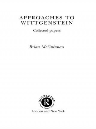 Könyv Approaches to Wittgenstein Brian McGuinness