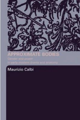 Kniha Approximate Bodies Maurizio Calbi