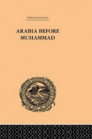 Carte Arabia Before Muhammad De Lacy O'Leary
