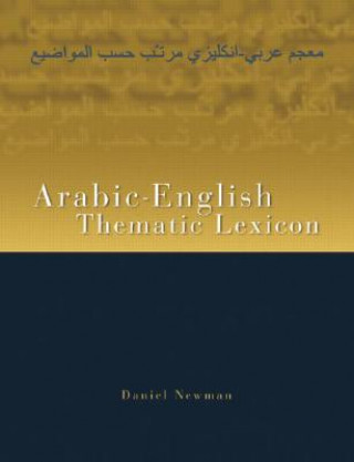 Kniha Arabic-English Thematic Lexicon Daniel L. Newman