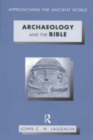 Könyv Archaeology and the Bible John Laughlin