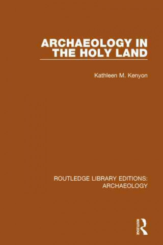 Libro Archaeology in the Holy Land Kathleen M Kenyon