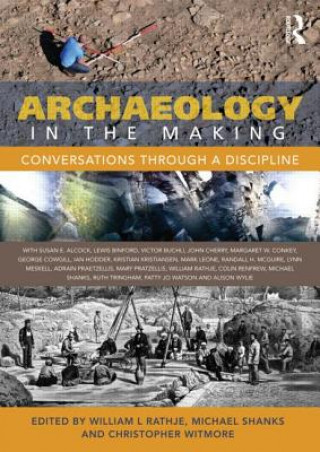 Книга Archaeology in the Making 