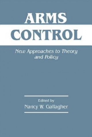 Carte Arms Control Nancy W. Gallagher