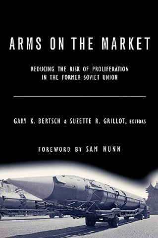 Książka Arms on the Market Gary K. Bertsch