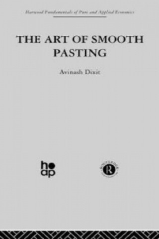 Könyv Art of Smooth Pasting Avinash K. Dixit